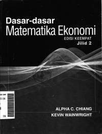 Dasar-dasar matematika ekonomi jilid 2 ed.IV