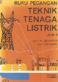 Buku pegangan teknik tenaga listrik: saluran transmisi jilid II