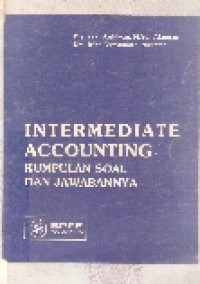Intermediate accounting: kumpulan soal dan jawabannya