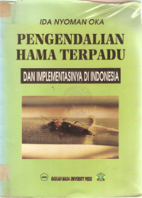 Pengendalian hama terpadu dan implementasinya di indonesia