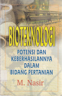 Bioteknologi: potensi dan keberhasilannya dalam bidang pertanian