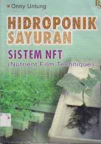 Hidroponik sayuran sistem NFT (nutrient film technique)