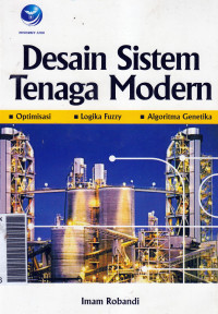 Desain sistem tenaga modern: optimisasi, logika fuzzy dan algoritma genetika