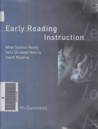 Early reading instruction: what science really tells us about how to teacch reading