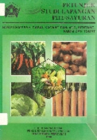 Petunjuk studi lapangan PHT-sayuran: bawang merah, cabai, kacang panjang, kentang, kubis dan tomat