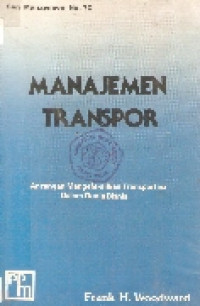 Manajemen transpor: satu ancangan mengefektifkan transportasi dalam dunia bisnis