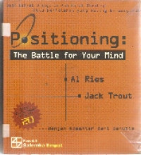 Positioning: the battle for your mind