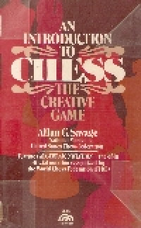An introduction to chess: the creative game