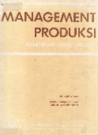 Management produksi: perencanaan sistem produksi