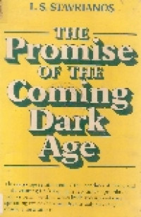The promise of the coming dark age