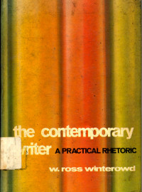 The contemporary writer: a practical rhetoric