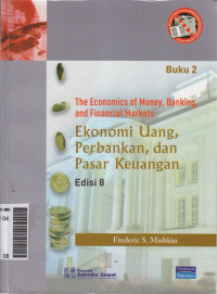 Ekonomi uang, perbankan, dan pasar keuangan buku 2