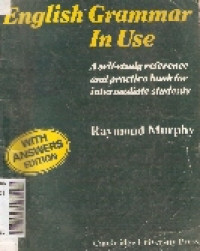 English grammar in use: A self-study reference and practice book for intermediate student