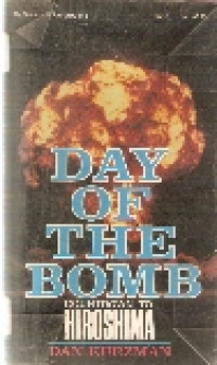 Day of the bomb: countdown to Hiroshima