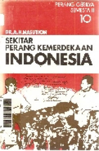 Sekitar perang kemerdekaan Indonesia: perang gerilya semesta II jilid 10