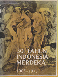 30 tahun Indonesia merdeka 1965-1973 jilid 3