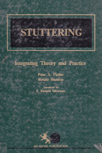Stuttering: integrating theory and practice