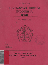 Pengantar hukum Indonesia (PHI): buku ajar