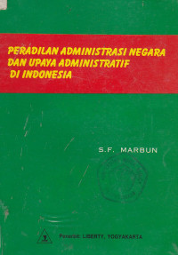 Peradilan administrasi negara dan upaya administrasi di Indonesia