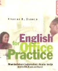 English for office practice: meniadakan kejenuhan dunia kerja melalui komunikasi