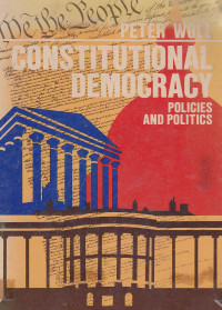 Constitutional democracy: policies and politics