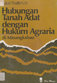 Hubungan tanah adat dengan hukum agraria di Minagkabau