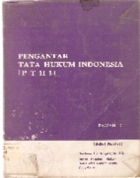 Pengantar tata hukum Indonesia (PTHI) bagian pertama