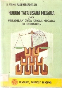 Hukum tata usaha negara dan peradilan tata usaha negara di Indonesia
