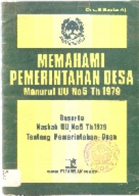 Memahami pemerintahan desa menurut UU no.5 tahun 1979