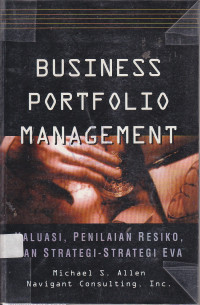 Business portfolio management: valuasi, penilaian resiko, dan strategi-strategi EVA TM