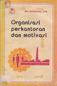 Organisasi perkantoran dan motivasi