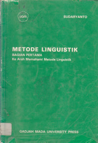 Metode linguistik: ke arah memahami metode linguistik bagian pertama