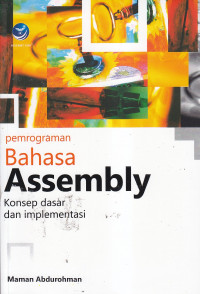 Pemrograman bahasa assembly: konsep dasar dan implementasi