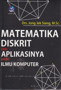 Matematika diskrit dan aplikasinya pada ilmu komputer Ed.IV