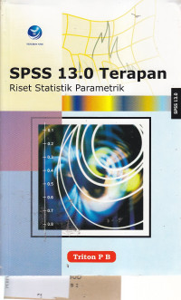 SPSS 13.0 terapan riset statistik parametrik