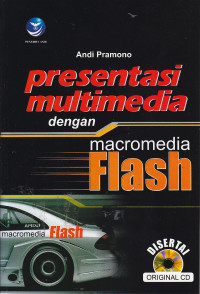 Presentasi multimedia dengan macromedia flash