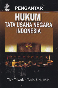 Pengantar hukum tata usaha negara indonesia