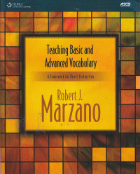 Teaching basic and advanced vocabulary : a framework for direct instruction