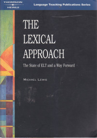 The lexical approach: the state of ELT and a way forward
