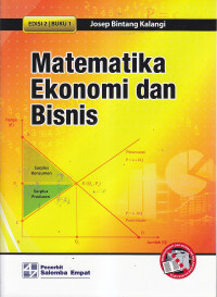 Matematika ekonomi dan bisnis buku 1 Ed.II