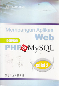 Membangun aplikasi web dengan PHP dan MySQL Ed.II