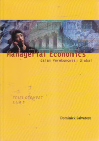 Managerial economics dalam perekonomian global Ed.IV jilid 2