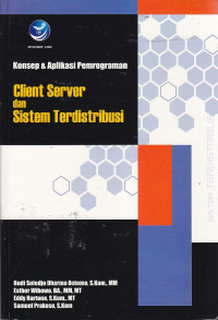 Konsep dan aplikasi pemrograman client server dan sistem terdistribusi