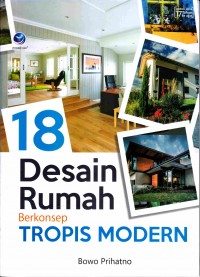 Image of 18 Desain rumah berkonsep tropis modern