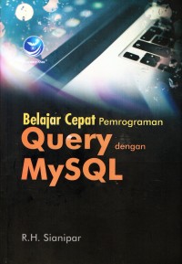 Belajar cepat pemrograman query dengan MySQL
