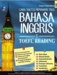Cara taktis memahami teks bahasa inggris & toefl reading
