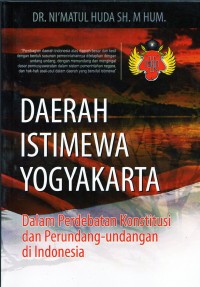 Daerah Istimewa Yogyakarta dalam perdebatan konstitusi dan perundang-undangan di Indonesia