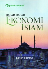 Dasar-dasar ekonomi Islam