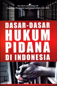 Dasar - dasar hukum pidana di indonesia