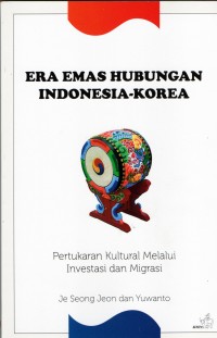 Image of Era emas hubungan Indonesia - Korea